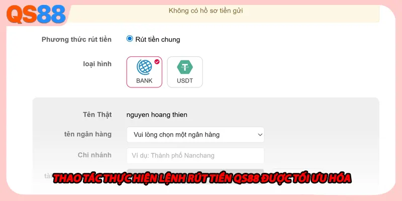 Thao tác thực hiện lệnh rút tiền QS88 được tối ưu hóa